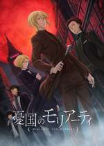 Watch Moriarty the Patriot Goojara