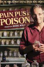 Watch Pain Pus & Poison The Search for Modern Medicines Goojara