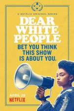 Watch Dear White People Goojara
