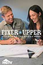 Watch Fixer Upper: Behind the Design Goojara