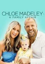 Watch Chloe Madeley: A Family Affair Goojara