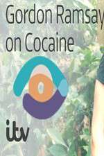 Watch Gordon Ramsay on Cocaine Goojara