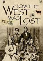 Watch How the West Was Lost Goojara