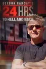 Watch Gordon Ramsay's 24 Hours to Hell and Back Goojara