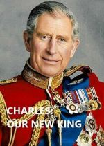 Watch Charles: Our New King Goojara