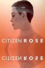 Watch Citizen Rose Goojara