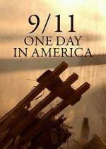 Watch 9/11 One Day in America Goojara