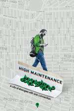 Watch High Maintenance Goojara