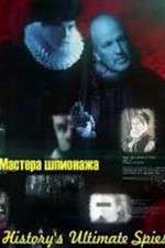 Watch Historys Ultimate Spies Goojara