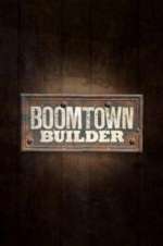 Watch Boomtown Builder Goojara
