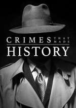 Watch Crimes That Made History Goojara