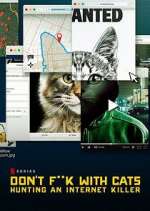Watch Don't F**k with Cats: Hunting an Internet Killer Goojara