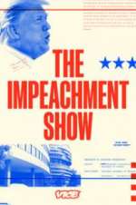 Watch The Impeachment Show Goojara