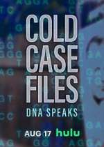 Watch Cold Case Files: DNA Speaks Goojara