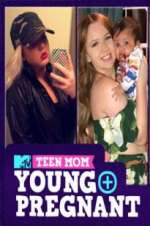 Watch Teen Mom: Young and Pregnant Goojara