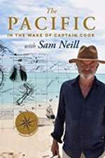 Watch The Pacific: In the Wake of Captain Cook, with Sam Neill Goojara