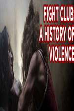 Watch Fight Club A History of Violence Goojara