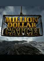 Watch Million Dollar Catch Goojara