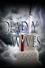 Watch Deadly Wives Goojara