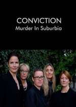 Watch Conviction: Murder in Suburbia Goojara
