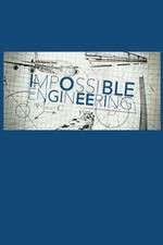 Watch Impossible Engineering Goojara