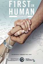 Watch First In Human: The Trials of Building 10 Goojara