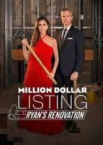 Watch Million Dollar Listing: Ryan's Renovation Goojara