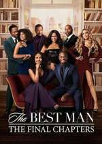 Watch The Best Man: The Final Chapters Goojara