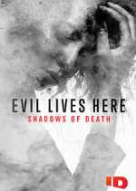 Watch Evil Lives Here: Shadows of Death Goojara