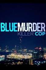 Watch Blue Murder: Killer Cop Goojara