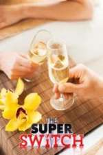 Watch The Super Switch Goojara