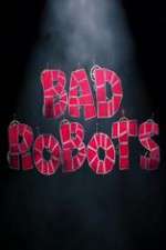 Watch Bad Robots Goojara