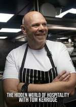 Watch The Hidden World of Hospitality with Tom Kerridge Goojara
