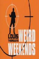 Watch Louis Theroux's Weird Weekends Goojara