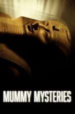 Watch Mummy Mysteries Goojara