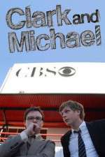 Watch Clark and Michael Goojara