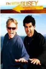 Watch I'm with Busey Goojara