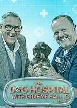 Watch The Dog Hospital with Graeme Hall Goojara