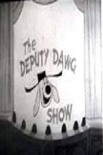Watch The Deputy Dawg Show Goojara