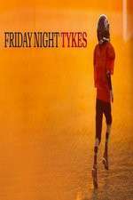 Watch Friday Night Tykes Goojara