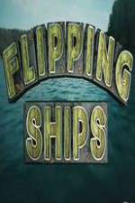 Watch Flipping Ships Goojara