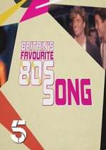 Watch Britains Favourite 80s Songs Goojara