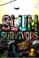 Watch Slum Survivors Goojara