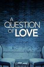 Watch A Question of Love Goojara