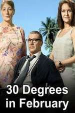 Watch 30 Degrees in February Goojara