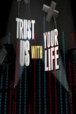 Watch Trust Us with Your Life Goojara