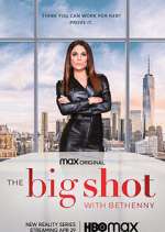 Watch The Big Shot with Bethenny Goojara