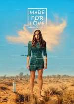 Watch Made for Love Goojara
