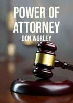 Watch Power of Attorney: Don Worley Goojara