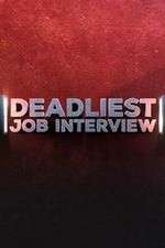 Watch Deadliest Job Interview Goojara